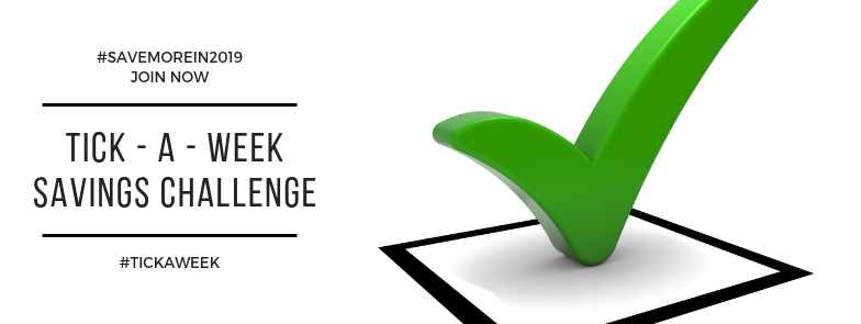 Join Now Tick-a-Week Savings Challange