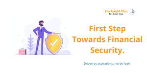 What is the First Step towards Financial Security?