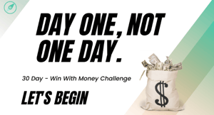 Day One - Not One Day - Jumpstart your journey to Financial Freedom.