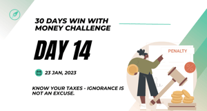 Day 14 - Know Your Taxes