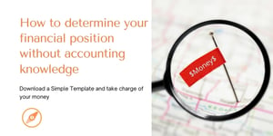How to determine your financial position without accounting knowledge