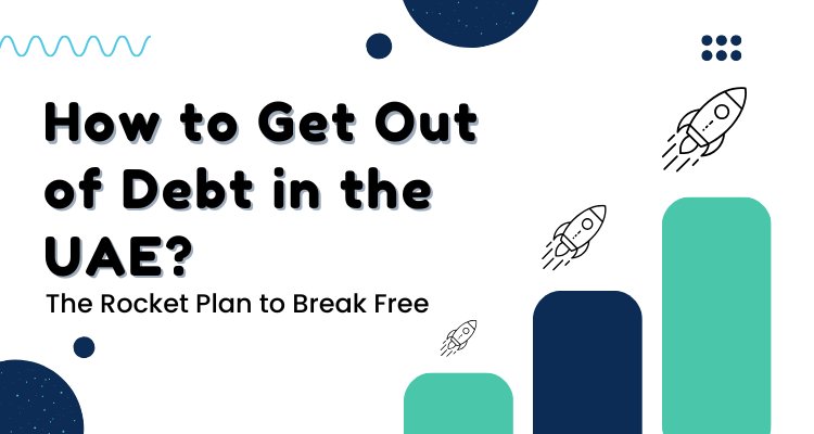 How to Get Out of Debt in the UAE-2