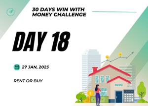 Day 18- Rent or Buy