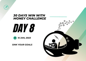 Day 8 - Sink your goals